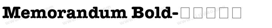 Memorandum Bold字体转换